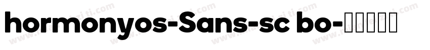 hormonyos-Sans-sc bo字体转换